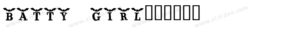 batty girl字体转换